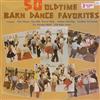 ladda ner album Various - 50 Oldtime Barn Dance Favorites