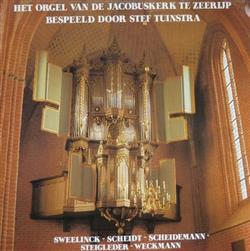 Download Stef Tuinstra - Het Orgel Van De Jacobuskerk Te Zeerijp Bespeeld Door Stef Tuinstra