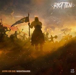 Download Riot Ten - Hype Or Die Nightmares