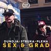 last ned album Dundja x Struka x Plema - Sex I Grad