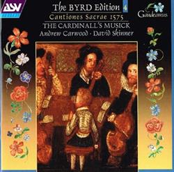 Download William Byrd The Cardinall's Musick Andrew Carwood David Skinner - Cantiones Sacrae 1575