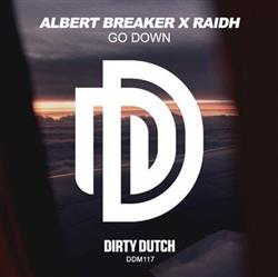 Download Albert Breaker X RAIDH - Go Down