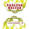 online anhören Carlton Melton - Live Europe 12