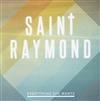 kuunnella verkossa Saint Raymond - Everything She Wants