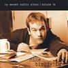 online anhören Mike Birbiglia - My Secret Public Album Volume 1a