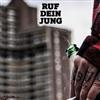 lataa albumi Ruf Dein Jung - Ruf Dein Jung