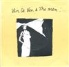 online anhören Van De Ven & The Men - You Didnt Have To Lie