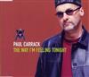 online luisteren Paul Carrack - The Way Im Feeling Tonight