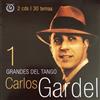 escuchar en línea Carlos Gardel - Grandes Del Tango 1