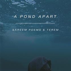 Download Sareem Poems, Terem - A Pond Apart