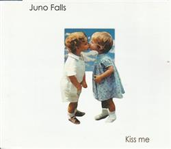 Download Juno Falls - Kiss Me