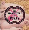 Album herunterladen Les Producteurs De Porcs - World Famous All Stars