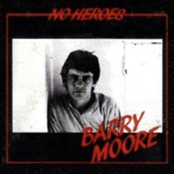 Download Barry Moore - No Heroes