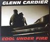 descargar álbum Glenn Cardier - Cool Under Fire