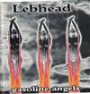 online anhören Lebhead - Gasoline Angels