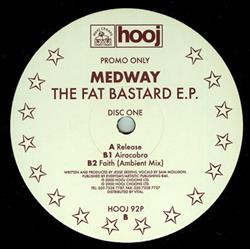 Download Medway - Fat Bastard EP Disc One