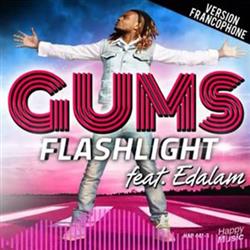 Download Gums Feat Edalam - Flashlight