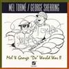 last ned album Mel Tormé George Shearing - Mel George Do World War II