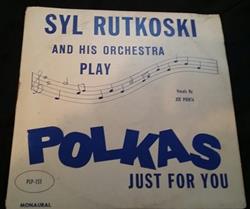 Download Syl Rutkoski And His Orchestra - Polkas For You