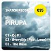 online anhören Pirupa - Snatch 035