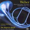 lyssna på nätet Weber, Anthony Halstead, Hanover Band, Roy Goodman - Horn Concertino Overtures Symphonies Nos 1 2