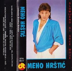 Download Meho Hrštić I Orkestar Branka Mačića - Slomljeno Si Srce Moje