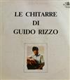 last ned album Le Chitarre Di Guido Rizzo - Le Chitarre Di Guido Rizzo