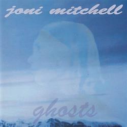 Download Joni Mitchell - Ghosts