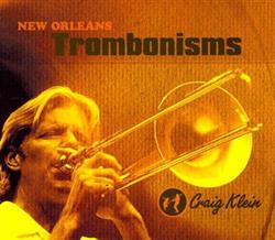 Download Craig Klein - New Orleans Trombonisms