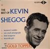 télécharger l'album Kevin Shegog And The Gold Toppers - The Best Of Kevin Shegog