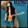 écouter en ligne Beatriz Luengo - Mi Generación