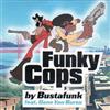 online anhören Busta Funk Feat Gene Van Buren - Funky Cops