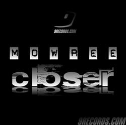 Download Mowree - Closer