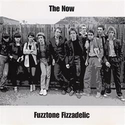 Download The Now - Fuzztone Fizzadelic