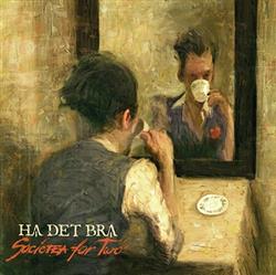 Download Ha Det Bra - Societea For Two