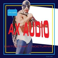 Download AX Audio - Switch That Nocturnal