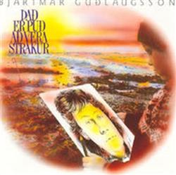 Download Bjartmar Guðlaugsson - Það Er Puð Að Vera Strákur