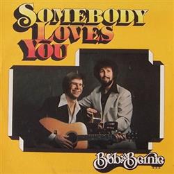 Download Bob And Bernie - Somebody Loves You