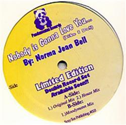 Download Norma Jean Bell - Nobody Is Gonna Love You Like I Do