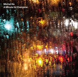 Download Michal Ho - A Minute For Everyone