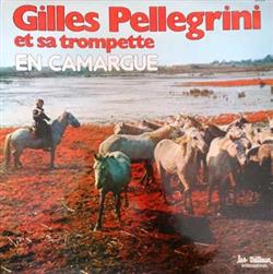 Download Gilles Pellegrini Et Sa Trompette - En Camargue