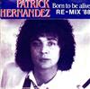 last ned album Patrick Hernandez - Born To Be Alive Re Mix 88