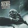 télécharger l'album Arthur Big Boy Crudup - A Music Man Like Nobody Ever Saw