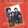 ascolta in linea The Moments Featuring Mark Greene - Urban Legacy