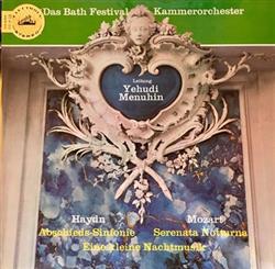 Download Haydn, Mozart Das Bath Festival Kammerorchester, Yehudi Menuhin - Abschieds Sinfonie Serenata Notturna Eine Kleine Nachtmusik