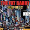 baixar álbum The Fat Barry - Ruffness