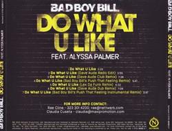 Download Bad Boy Bill Feat Alyssa Palmer - Do What U Like