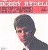 ascolta in linea Bobby Rydell - I Just Cant Say Goodbye Two Is The Loneliest Number