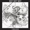 télécharger l'album Wet Wet Wet - Timeless