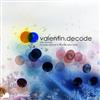 last ned album Valentin - Decode The Remixes